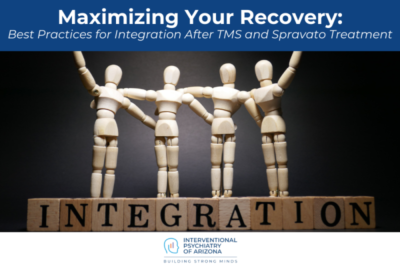 Maximizing Your Recovery Best Practices for Integration After TMS and Spravato Treatment