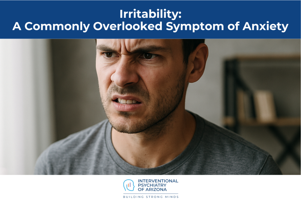 Irritability: A Commonly Overlooked Symptom of Anxiety